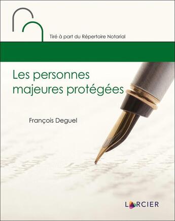 Couverture du livre « Les personnes majeures protégées » de Francois Deguel aux éditions Larcier