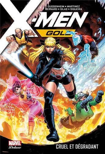 Couverture du livre « X-Men gold t.3 : cruel et dégradant » de David Marquez et Thony Silas et Marc Guggenheim et Diego Bernard aux éditions Panini