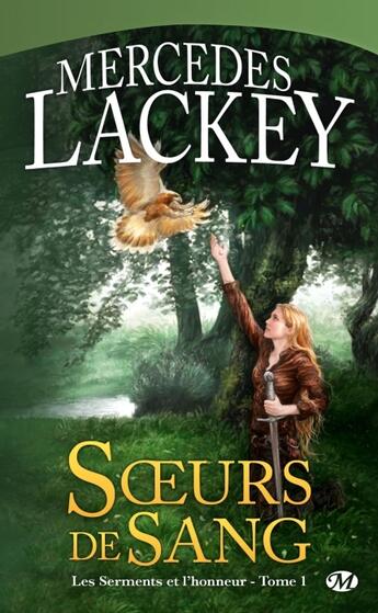 Couverture du livre « Les serments et l'honneur t.1 ; soeurs de sang » de Mercedes Lackey aux éditions Bragelonne