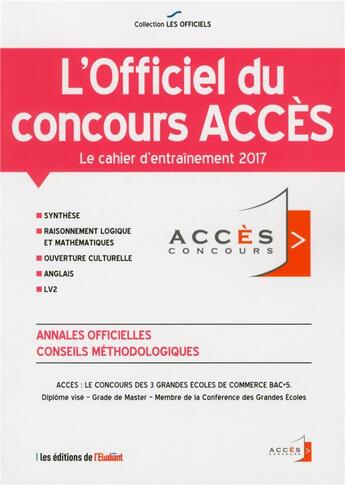 Couverture du livre « L'officiel du concours ACCES ; le cahier d'entraînement (édition 2017) » de  aux éditions L'etudiant