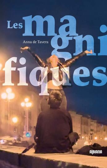 Couverture du livre « Les magnifiques » de Anna De Tavera aux éditions Albiana