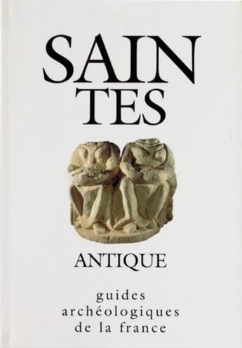 Couverture du livre « Saintes antique » de Maurin/Thaure aux éditions Editions Du Patrimoine