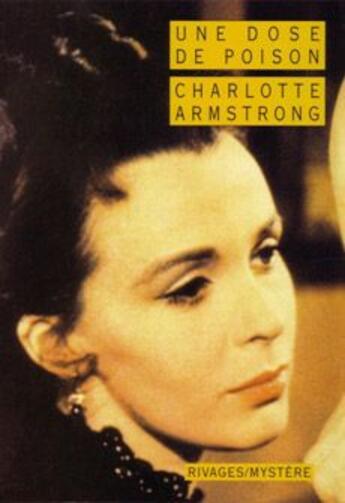 Couverture du livre « Une dose de poison » de Charlotte Armstrong aux éditions Rivages