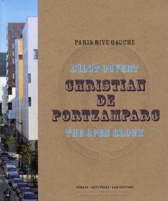Couverture du livre « L'îlot ouvert de Christian de Portzamparc » de Florence Accorsi aux éditions Aam - Archives D'architecture Moderne