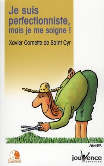 Couverture du livre « Je suis perfectionniste, mais je me soigne ! » de Cornette De Saint Cy aux éditions Jouvence