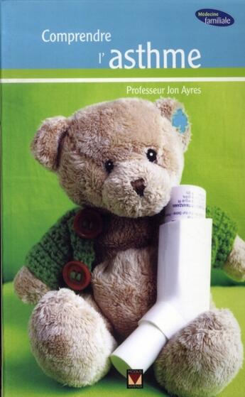 Couverture du livre « Comprendre l'asthme » de Jon Ayres aux éditions Modus Vivendi