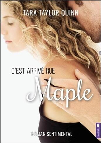 Couverture du livre « C'est arrivé rue Maple » de Tara Taylor Quinn aux éditions Pochette Inc