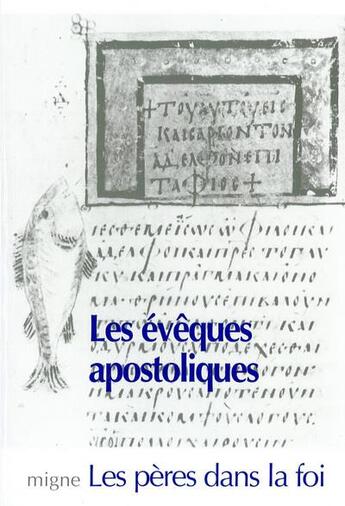 Couverture du livre « Les évêques apostoliques » de  aux éditions Jacques-paul Migne