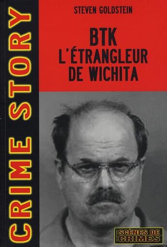 Couverture du livre « BTK, l'étrangleur de Wichita » de Goldstein S aux éditions Scenes De Crime