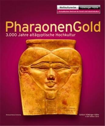 Couverture du livre « Pharaonengold: 3.000 jahre altagyptische hochkultur /allemand » de  aux éditions Dcv