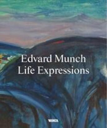 Couverture du livre « Edvard munch. life expressions » de Mathias Nikita/Bell aux éditions Thames & Hudson