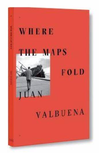 Couverture du livre « Juan valbuena where the maps fold » de Valbuena Juan aux éditions Rm Editorial