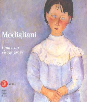 Couverture du livre « Modigliani (relie) - l'ange au visage grave » de  aux éditions Skira