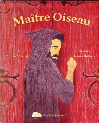 Couverture du livre « Maître oiseau » de Amina Aouchar et Jessica Dubarry aux éditions Edevcom