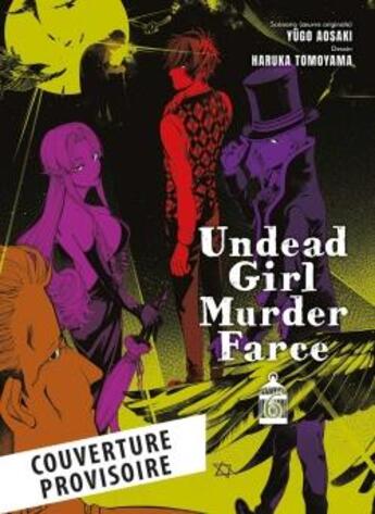 Couverture du livre « Undead Girl Murder Farce T06 » de Yugo Aosaki et Haruka Tomoyama aux éditions Panini