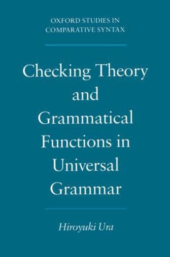 Couverture du livre « Checking Theory and Grammatical Functions in Universal Grammar » de Ura Hiroyuki aux éditions Oxford University Press Usa