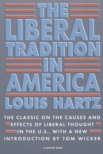 Couverture du livre « The Liberal Tradition in America » de Hartz/Louis aux éditions Houghton Mifflin Harcourt