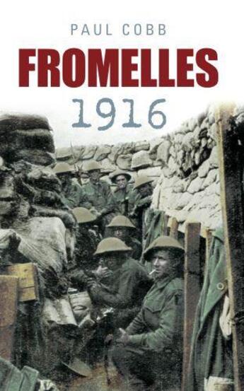 Couverture du livre « Fromelles 1916 » de Cobb Paul aux éditions History Press Digital