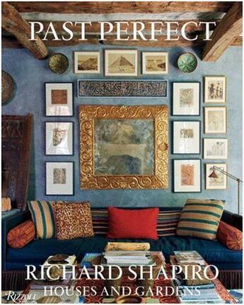 Couverture du livre « Richard shapiro past perfect » de Shapiro Richard aux éditions Rizzoli