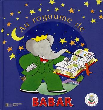 Couverture du livre « Au royaume de Babar » de Jean De Brunhoff aux éditions Hachette Jeunesse