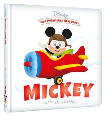 Couverture du livre « Mes petites histoires : Mickey part en voyage » de Disney aux éditions Disney Hachette