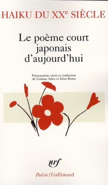 Couverture du livre « Haiku du XX siecle ; le poème court japonais d'aujourd'hui » de Collectif Gallimard aux éditions Gallimard