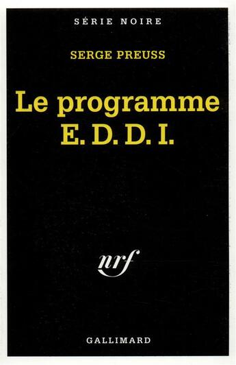 Couverture du livre « Le programme e.d.d.i. » de Serge Preuss aux éditions Gallimard