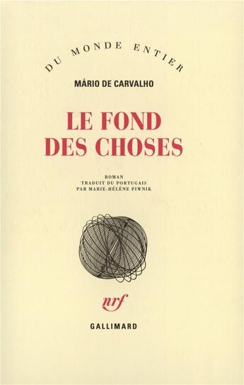 Couverture du livre « Le fond des choses » de Carvalho M De aux éditions Gallimard