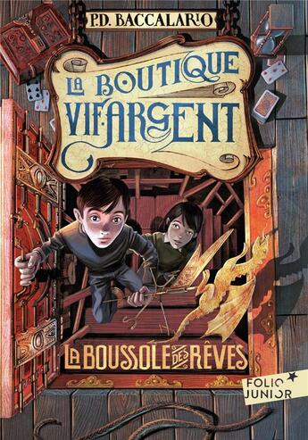 Couverture du livre « La boutique vif-argent ; la boussole des rêves » de Pierdomenico Baccalario et Iacopo Bruno aux éditions Gallimard-jeunesse