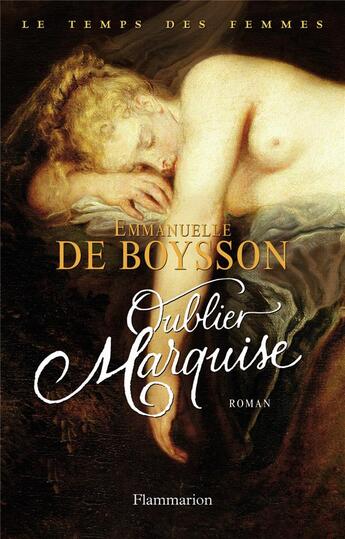 Couverture du livre « Oublier marquise » de Emmanuelle De Boysson aux éditions Flammarion