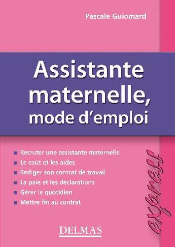 Couverture du livre « Assistante maternelle, mode d'emploi » de Guiomard-P aux éditions Delmas