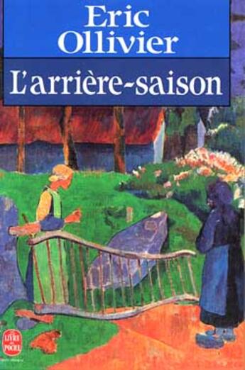 Couverture du livre « L'arriere-saison » de Ollivier-E aux éditions Le Livre De Poche