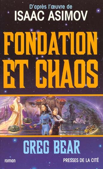 Couverture du livre « Fondation Et Chaos » de Greg Bear aux éditions Presses De La Cite