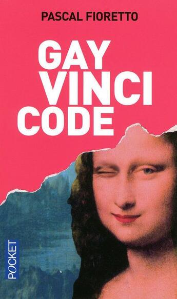 Couverture du livre « Gay vinci code » de Pascal Fioretto aux éditions Pocket