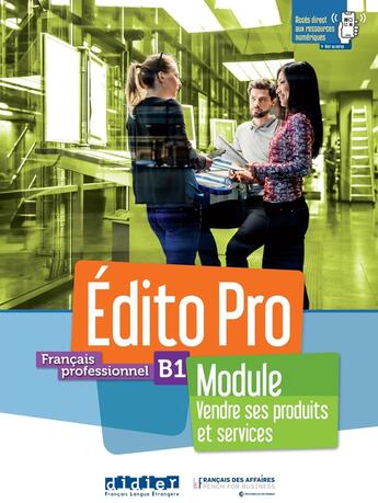 Couverture du livre « Édito pro ; français professionnel ; B1 ; module 