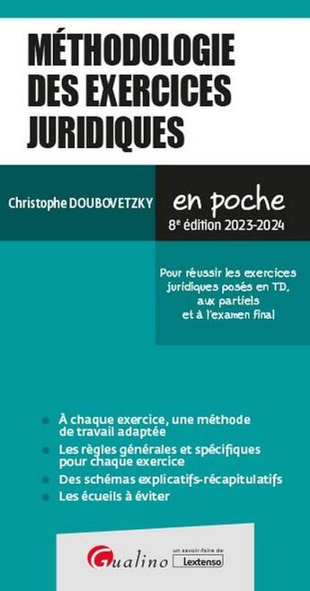 Couverture du livre « Méthodologie des exercices juridiques : pour réussir les exercices juridiques posés en TD, aux partiels et à l'examen final » de Christophe Doubovetzky aux éditions Gualino