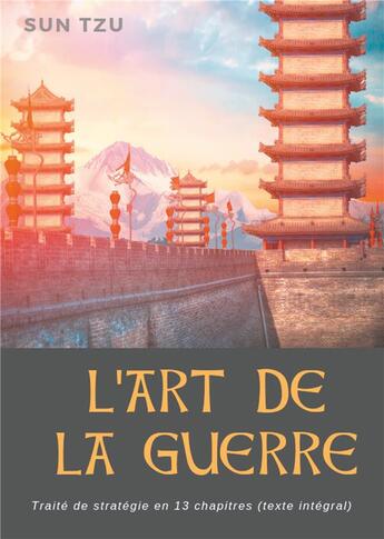 Couverture du livre « L'art de la guerre ; traité de stratégie en 13 chapitres » de Sun Tzu aux éditions Books On Demand