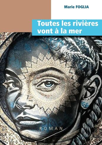 Couverture du livre « Toutes les rivières vont à la mer : La Roxelane » de Marie Foglia aux éditions Books On Demand