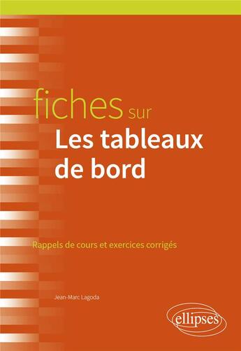 Couverture du livre « Fiches sur les tableaux de bord » de Jean-Marc Lagoda aux éditions Ellipses