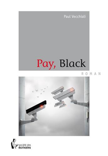 Couverture du livre « Pay, black » de Paul Vecchiali aux éditions Societe Des Ecrivains