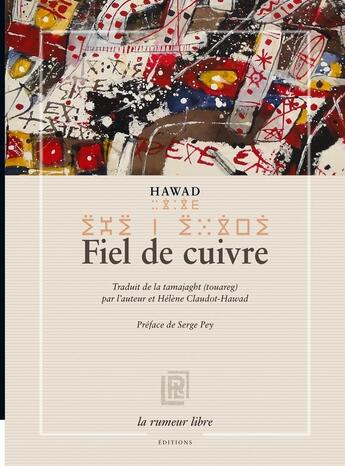 Couverture du livre « Fiel de cuivre » de Hawad aux éditions La Rumeur Libre