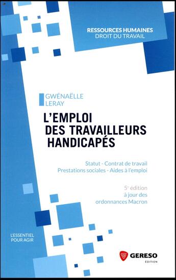 Couverture du livre « L'emploi des travailleurs handicapés (5e édition) » de Gwenaelle Leray aux éditions Gereso