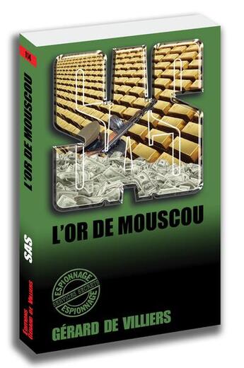 Couverture du livre « SAS t.114 : l'or de Moscou » de Gerard De Villiers aux éditions Sas