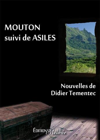 Couverture du livre « Mouton ; asiles » de Didier Tementec aux éditions Melibee