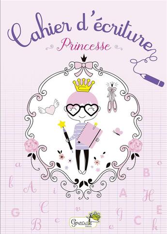 Couverture du livre « Cahier d'ecriture princesse » de  aux éditions Grenouille