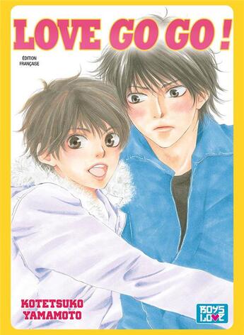 Couverture du livre « Love go go ! » de Kotetsuko Yamamoto aux éditions Boy's Love