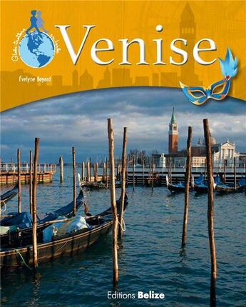 Couverture du livre « Venise » de Evelyne Boyard aux éditions Belize