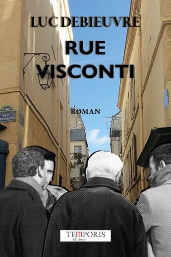 Couverture du livre « Rue Visconti » de Luc Debieuvre aux éditions Temporis