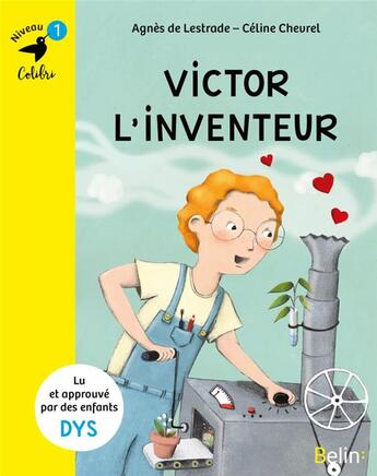 Couverture du livre « Victor l'inventeur » de Agnes De Lestrade et Celine Chevrel aux éditions Belin Education