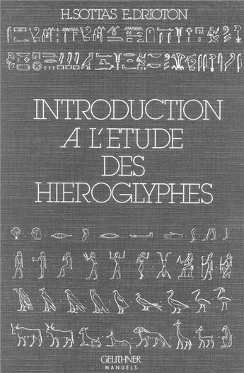 Couverture du livre « Introduction à l'étude des hiéroglyphes » de Sottas aux éditions Paul Geuthner